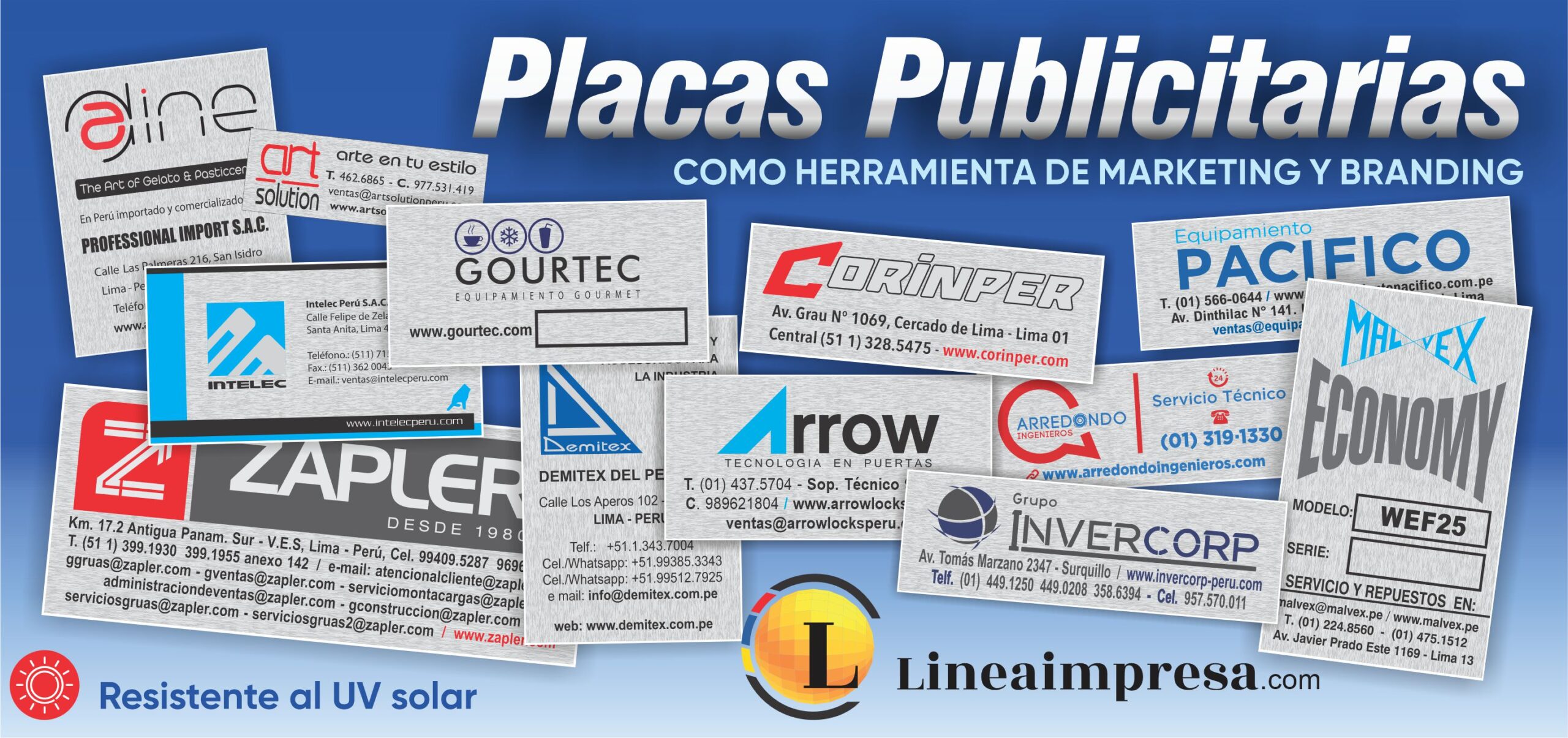 Linea Impresa Placas Metal resistente UV solar Publicidad herramienta marketing branding para Zapler Corinper Gourtec Aline Arrow Demitex Peru INTELEC Invercorp Malvex Pacifico horizontal
